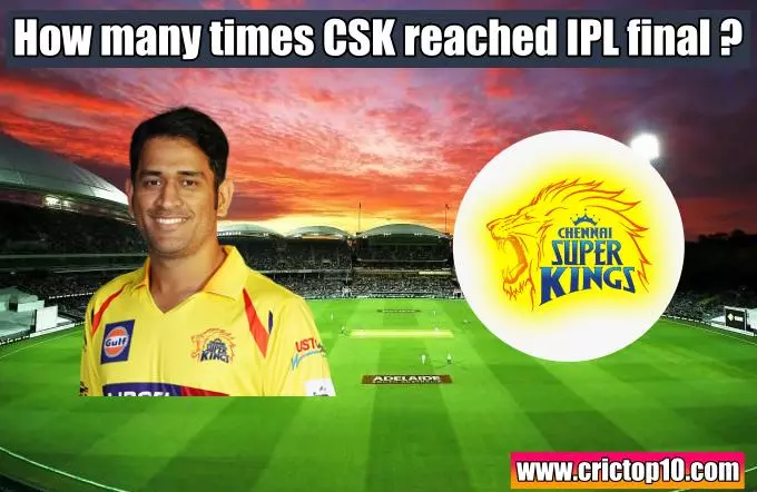 How many times CSK reached in IPL final matches
