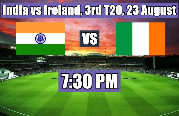 India vs Ireland 3rd t20 match date 2023