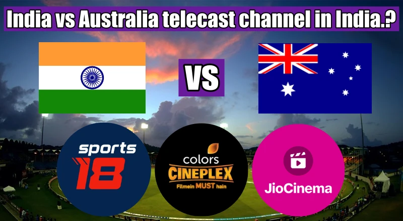 India vs Australia match channel