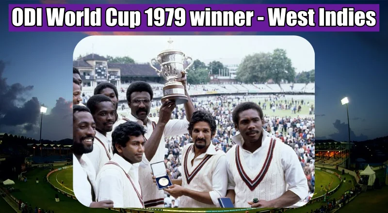 ODI World Cup 1979 winner West Indies
